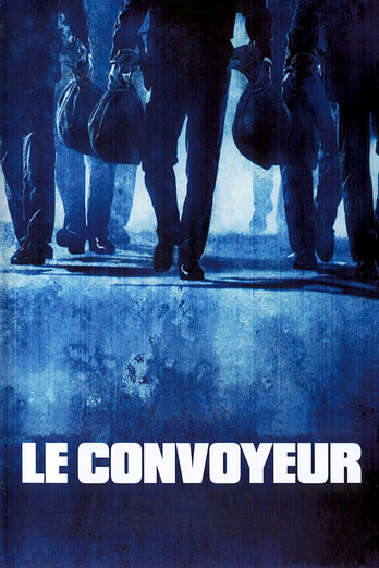 poster of content Le Convoyeur