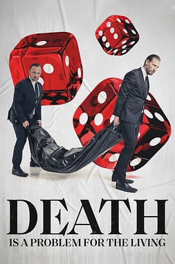 poster of movie Death is a Problem for the Living