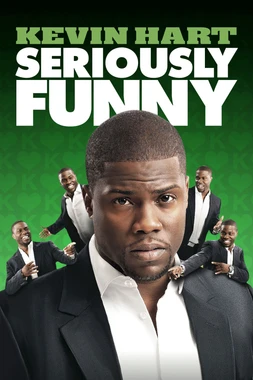 poster of movie Kevin Hart: Seriously Funny