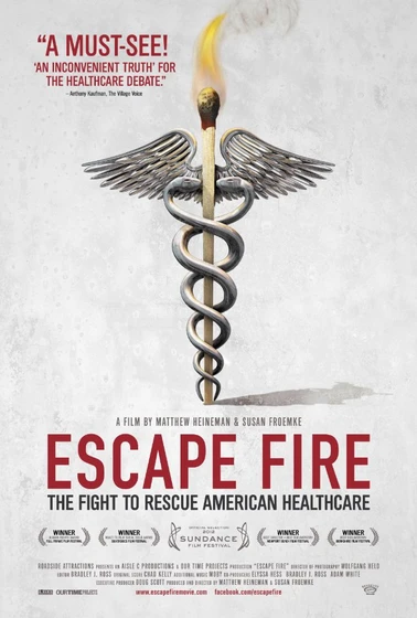 Imagen de escape-fire-the-fight-to-rescue-american-healthcare (Cartel)