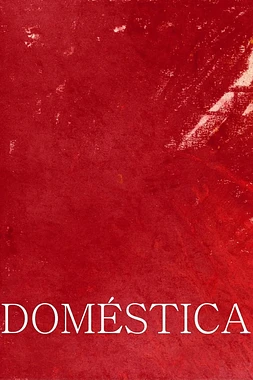 poster of movie Doméstica
