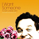 Carátula de la banda de sonido de I Want Someone to Eat Cheese With