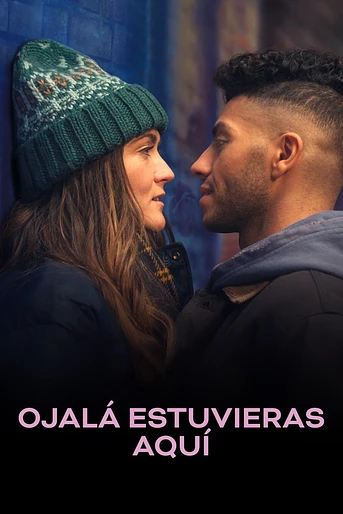 Poster de Ojalá estuvieras aquí