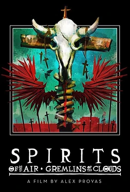 Spirits of the Air, Gremlins of the Clouds