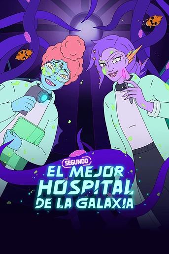 Poster de El Segundo Mejor Hospital de la Galaxia