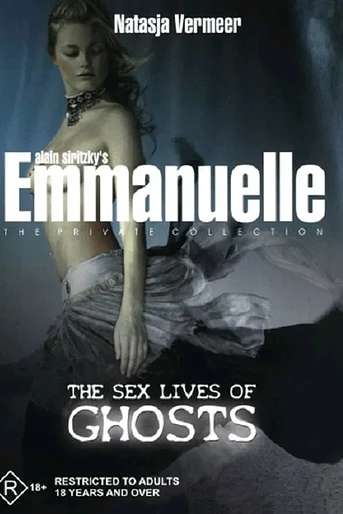 Poster de Emmanuelle - The Private Collection: The Sex Lives Of Ghosts