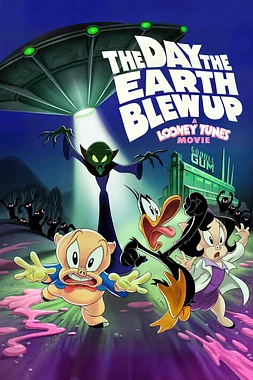 poster of movie El Día que la Tierra explotó: Una Película de Looney Tunes
