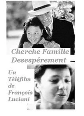 Poster de Cherche famille désespérément