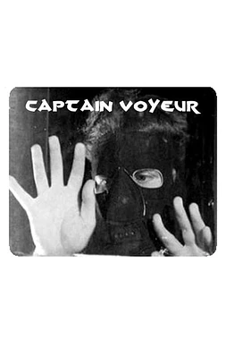 poster of movie Captain Voyeur