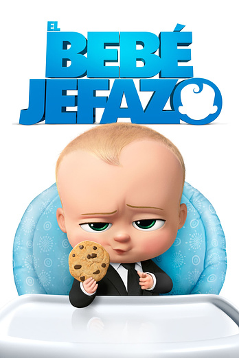 poster of content El Bebé Jefazo