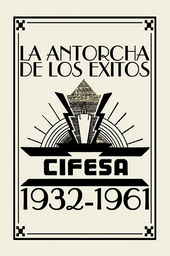 Poster de La Antorcha de los Éxitos: Cifesa (1932-1961)
