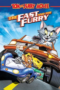 poster of movie Tom and Jerry: The Fast and the Furry