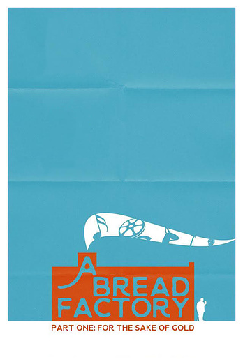 poster of content A Bread Factory, Part One