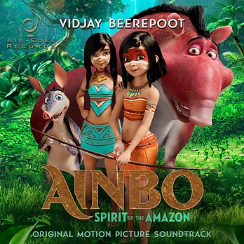 Carátula de la banda de sonido de Ainbo, la Guerrera del Amazonas