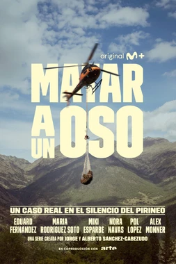 poster for the season 1 of Matar a un Oso