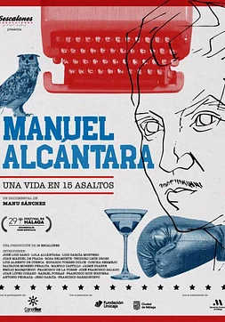 Manuel Alcántara. Una Vida en 15 Asaltos