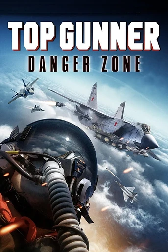 Poster de Top Gunner: Danger Zone