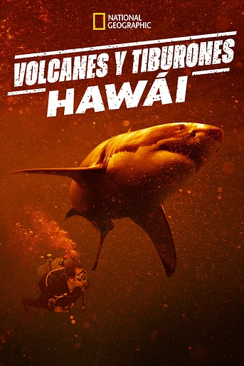Poster de Volcanes y Tiburones: Hawaii