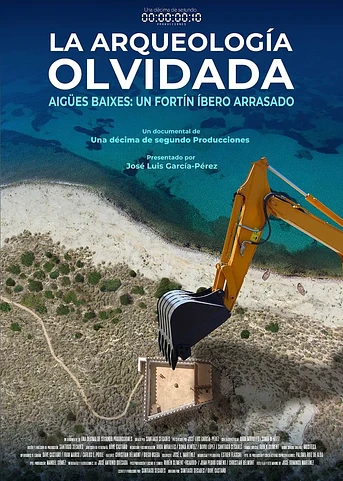 Poster de La Arqueología Olvidada. Aigües Baixes: un Fortín Íbero arrasado