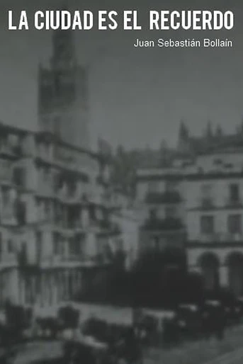 Poster de La ciudad es el recuerdo