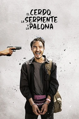 poster of movie El Cerdo, La Serpiente y La Paloma