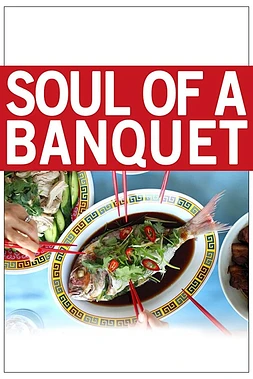 Soul of a banquet