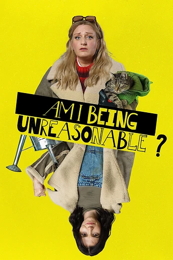 Poster de Am I Being Unreasonable?