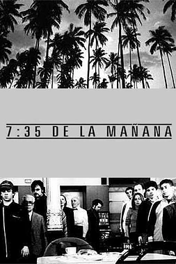 poster of movie 7:35 de la mañana