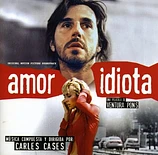 Carátula de la banda de sonido de Amor Idiota