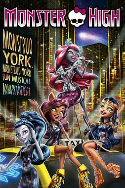 poster of movie Monster High: Monstruo York, Monstruo York