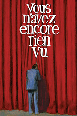 poster of movie Vous n'avez Encore Rien vu