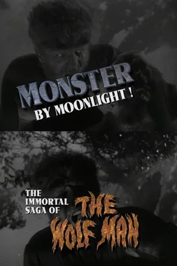 Monstruo a La Luz De La Luna: La Saga Inmortal Del Hombre Lobo