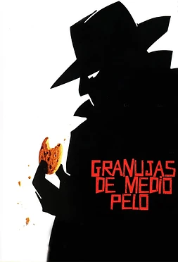 poster of movie Granujas de Medio Pelo