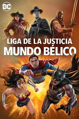 poster of movie Liga de la Justicia: Mundo Bélico