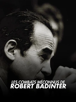 Les Combats Méconnus de Robert Badinter