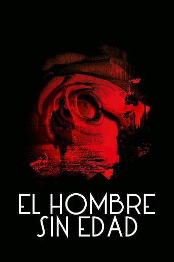 Poster de El Hombre sin Edad