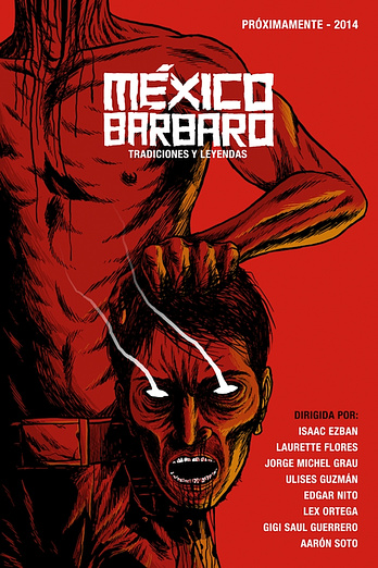 poster of content México Bárbaro