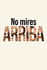 poster of movie No mires arriba