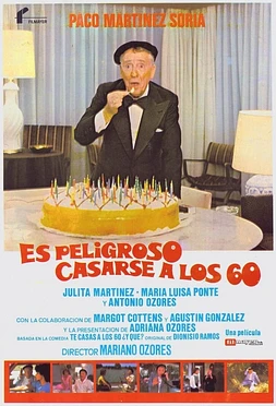 poster of movie Es Peligroso Casarse a los 60
