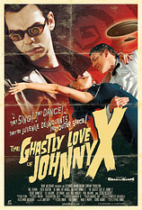 poster of movie The Ghastly Love of Johnny X