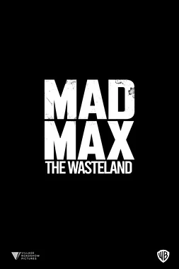 poster of movie Mad Max: The Wasteland