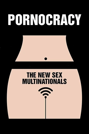 Poster de Pornocracy: The New Sex Multinationals