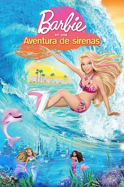 Barbie en una Aventura de Sirenas