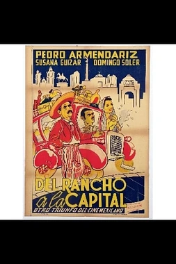 Del Rancho a la Capital
