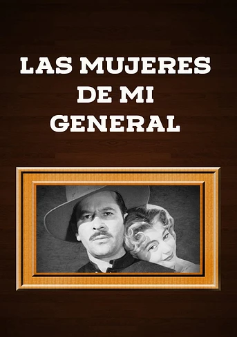 Poster de Las Mujeres de mi general