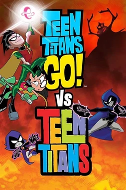 poster of movie Teen Titans Go! vs. Teen Titans