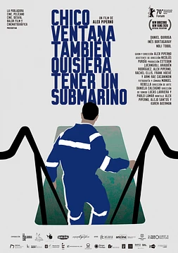 poster of movie Chico Ventana también quisiera tener un submarino