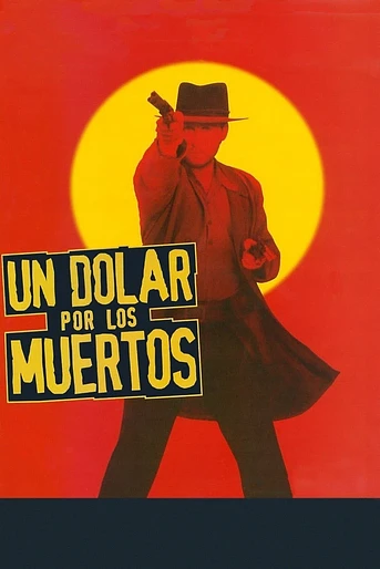 Poster de Un Dólar por los Muertos
