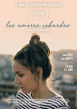 poster of movie Los Amores Cobardes
