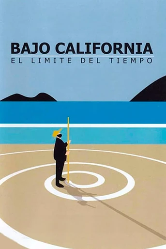Poster de Bajo California: El límite del tiempo